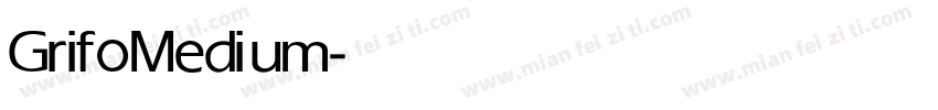 Grifo Medium字体转换